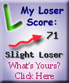 I am 71% loser. What about you? Click here to find out!