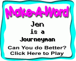 Click here to play Make-A-Word word game, and TRY to score better!